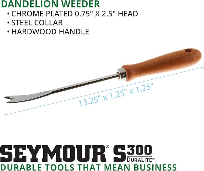 Seymour Dandelion Weeder, Chrome Plated .75" x 2.5" Head, Hardwood Handle with Steel Collar – Seymour S300 DuraLite Series – SKU 41035