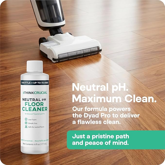 Think Crucial 72x Uses SUPER Concentrate Compatible with Roborock® Dyad & Dyad Pro – 6 oz Neutral pH Multi-Surface Floor Cleaning Solution